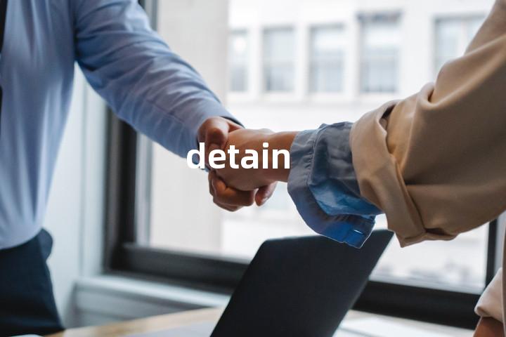detain
