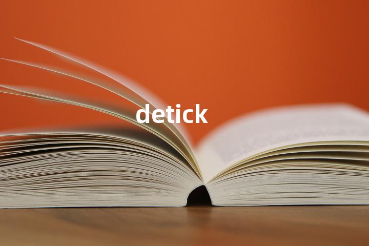 detick单词图解，单词释义场景配图