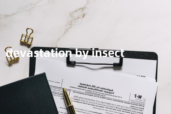 devastation by insect单词图解，单词释义场景配图