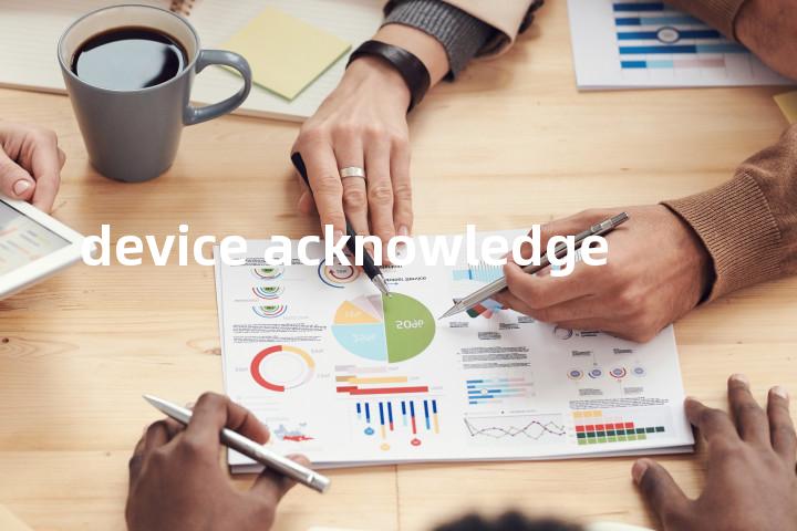 device acknowledge单词图解，单词释义场景配图