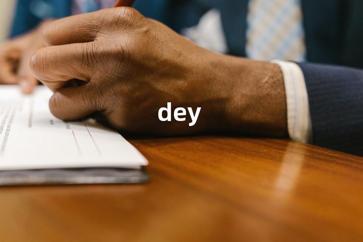 dey