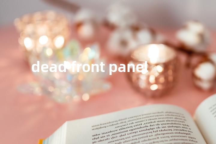dead front panel单词图解，单词释义场景配图