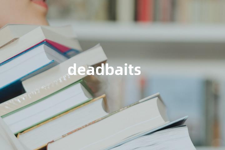 deadbaits单词图解，单词释义场景配图
