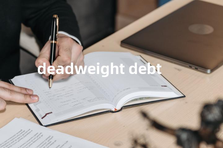 deadweight debt单词图解，单词释义场景配图