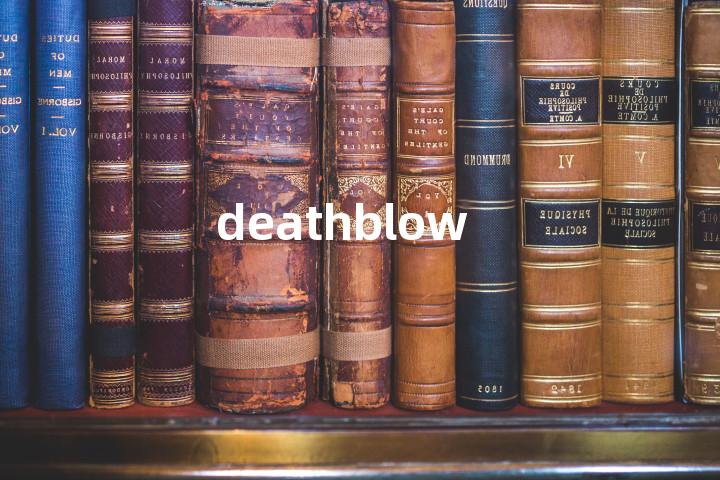 deathblow单词图解，单词释义场景配图