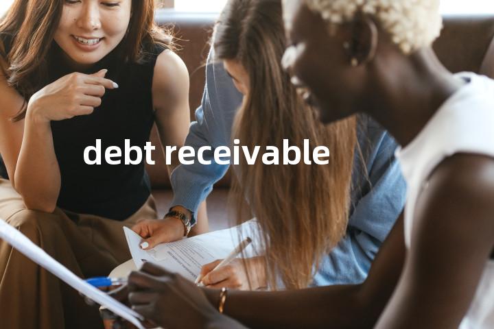 debt receivable单词图解，单词释义场景配图