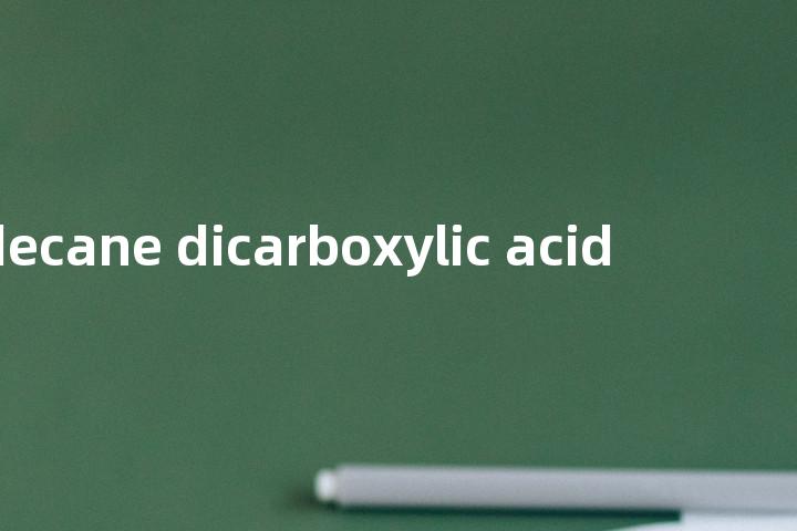 decane dicarboxylic acid单词图解，单词释义场景配图