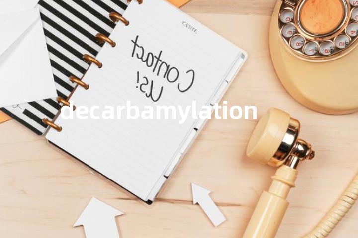 decarbamylation单词图解，单词释义场景配图