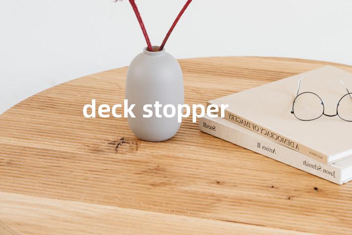 deck stopper单词图解，单词释义场景配图