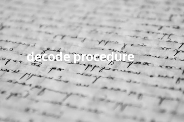 decode procedure单词图解，单词释义场景配图