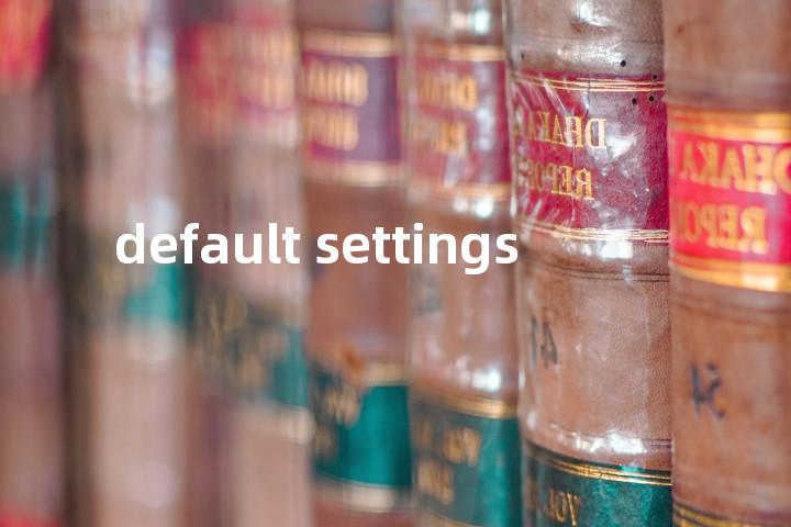 default settings单词图解，单词释义场景配图