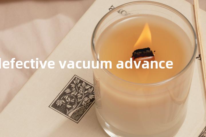 defective vacuum advance单词图解，单词释义场景配图