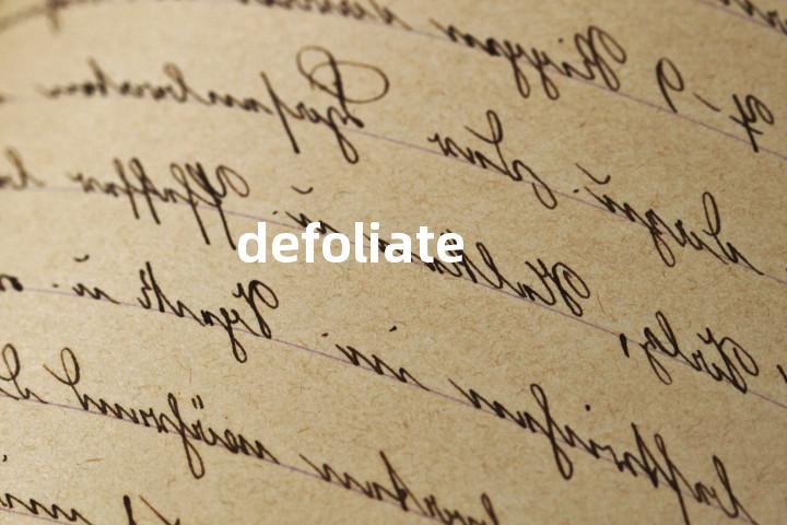 defoliate