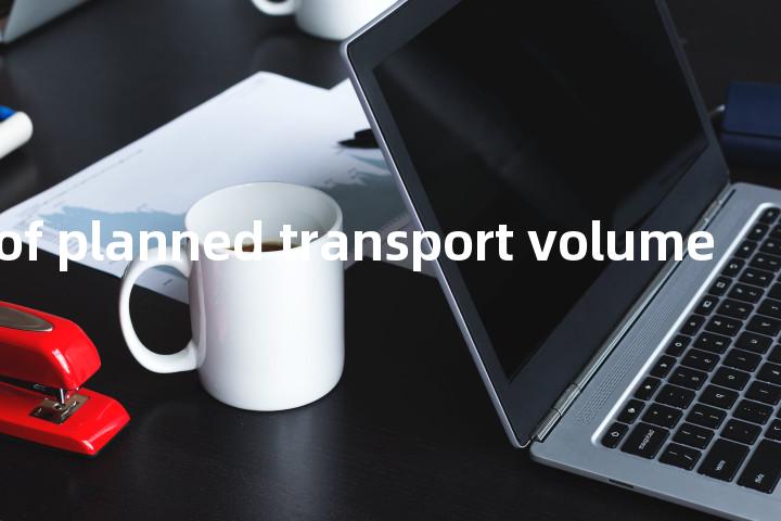 degree of planned transport volume单词图解，单词释义场景配图