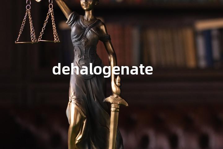 dehalogenate单词图解，单词释义场景配图