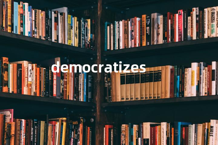 democratizes单词图解，单词释义场景配图