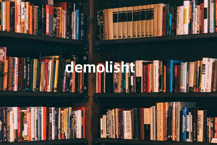 demolisht单词图解，单词释义场景配图
