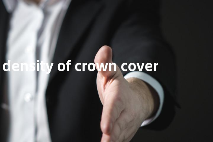 density of crown cover单词图解，单词释义场景配图