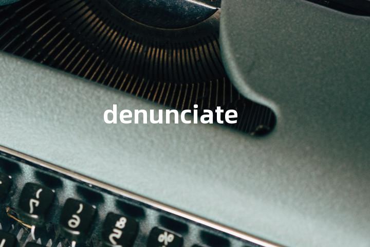 denunciate