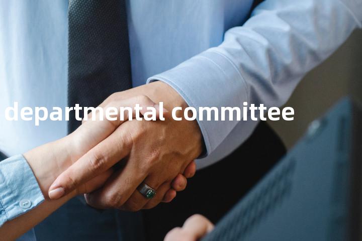 departmental committee单词图解，单词释义场景配图
