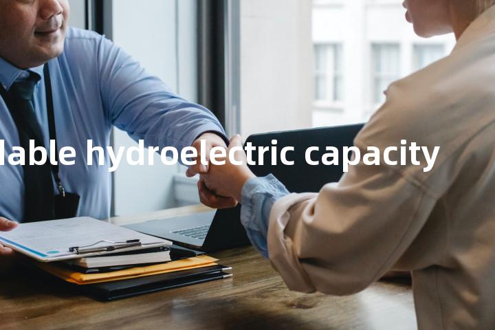 dependable hydroelectric capacity单词图解，单词释义场景配图