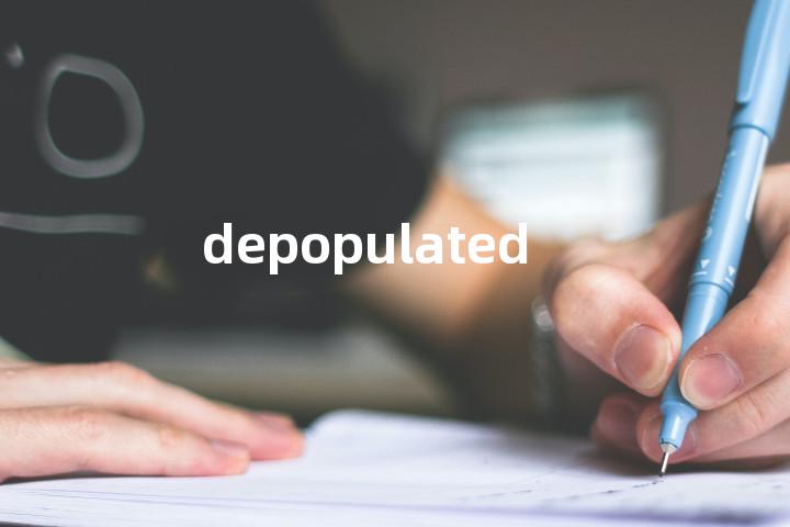 depopulated单词图解，单词释义场景配图
