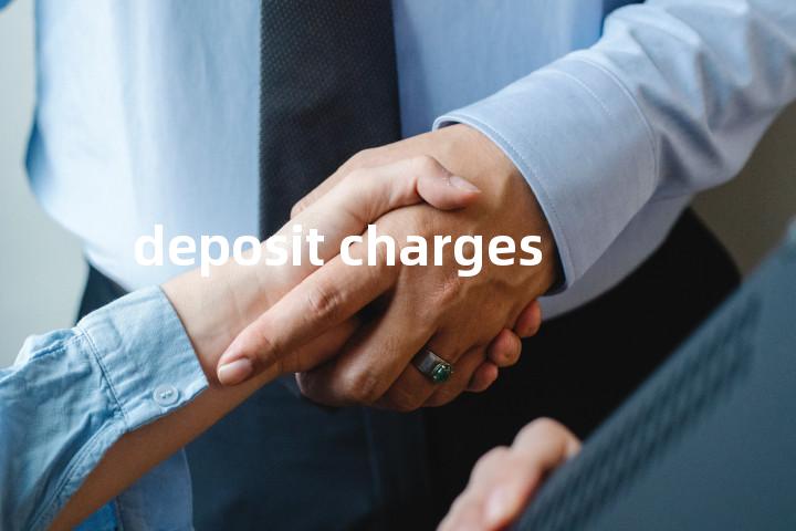 deposit charges单词图解，单词释义场景配图
