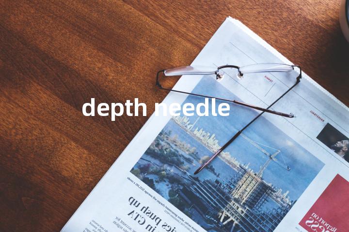depth needle单词图解，单词释义场景配图