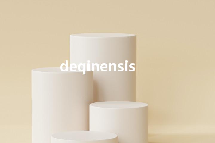 deqinensis单词图解，单词释义场景配图