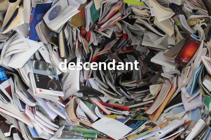 descendant