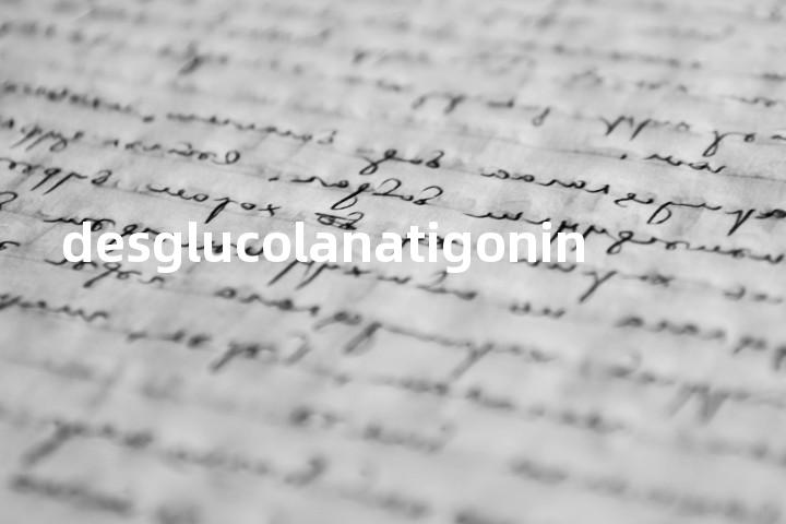 desglucolanatigonin单词图解，单词释义场景配图