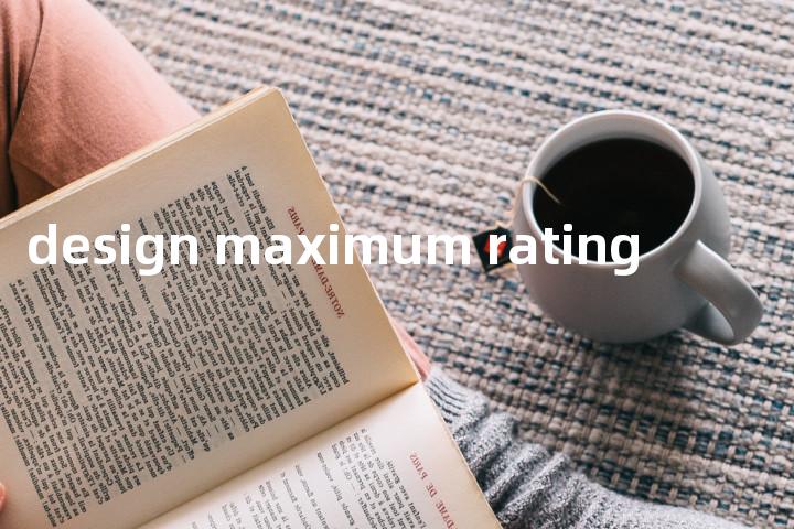design maximum rating单词图解，单词释义场景配图