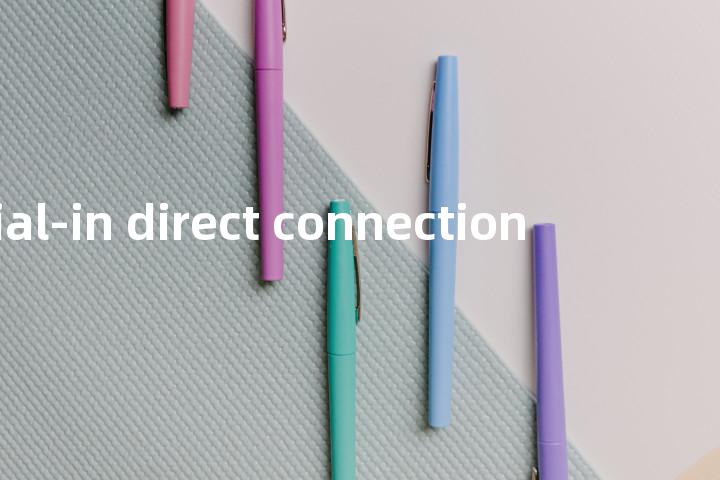 dial-in direct connection单词图解，单词释义场景配图
