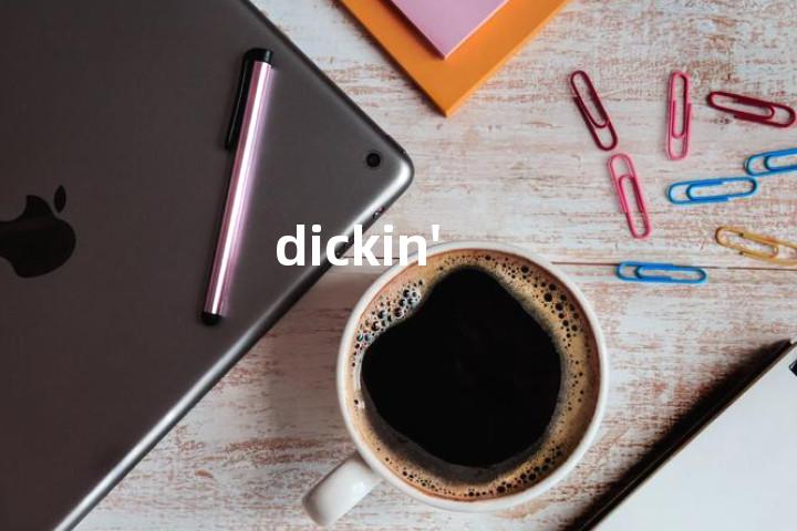 dickin'单词图解，单词释义场景配图