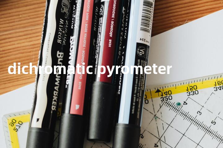 dichromatic pyrometer单词图解，单词释义场景配图