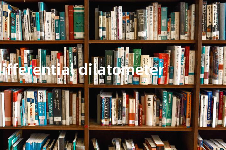 differential dilatometer单词图解，单词释义场景配图