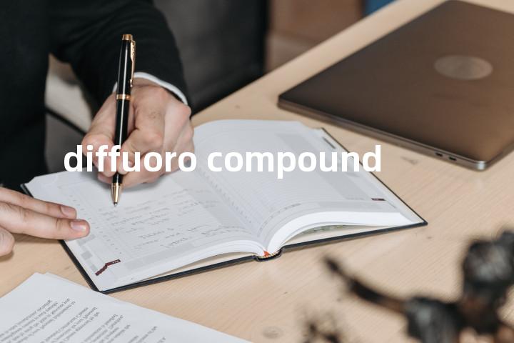 diffuoro compound单词图解，单词释义场景配图