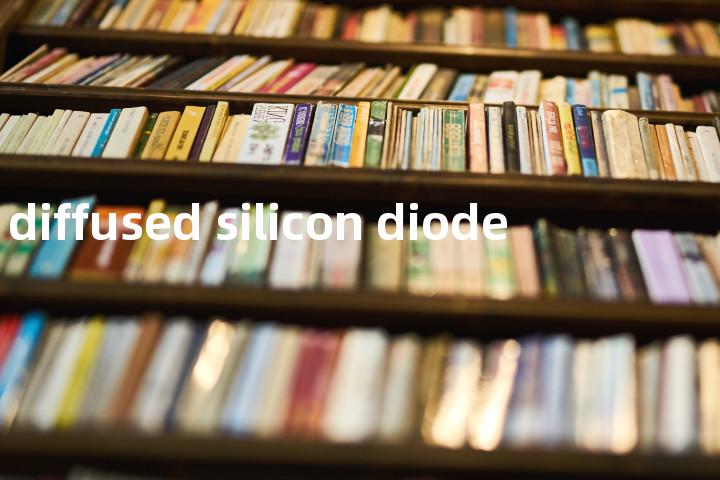 diffused silicon diode单词图解，单词释义场景配图