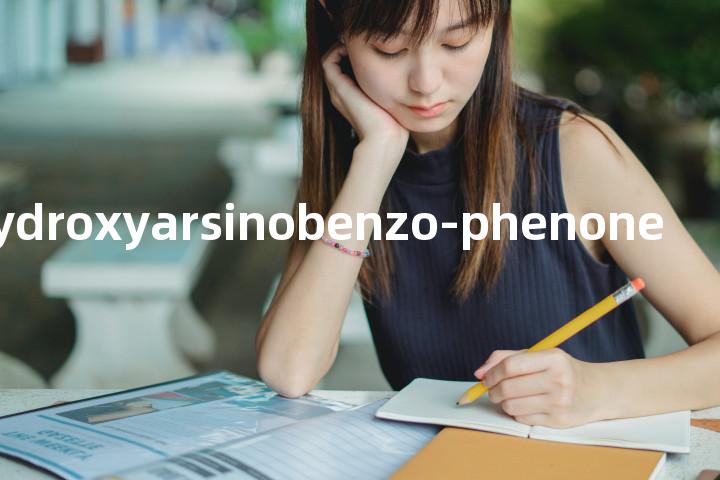 dihydroxyarsinobenzo-phenone单词图解，单词释义场景配图