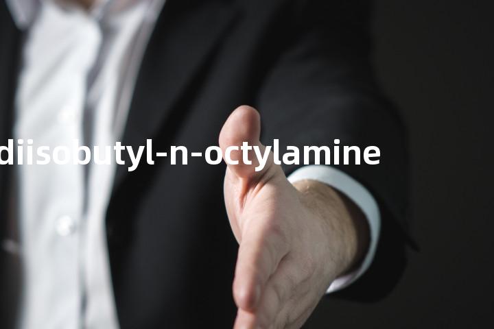 diisobutyl-n-octylamine单词图解，单词释义场景配图