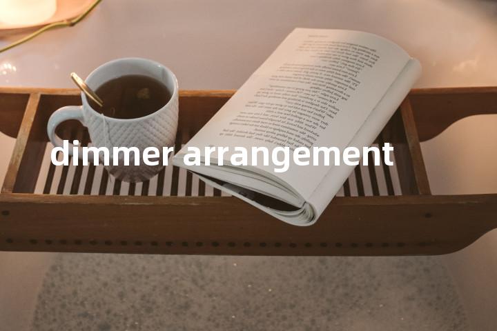 dimmer arrangement单词图解，单词释义场景配图