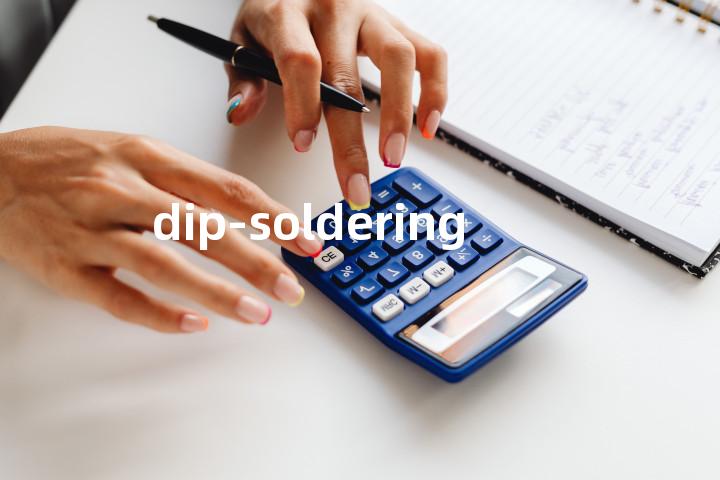 dip-soldering单词图解，单词释义场景配图
