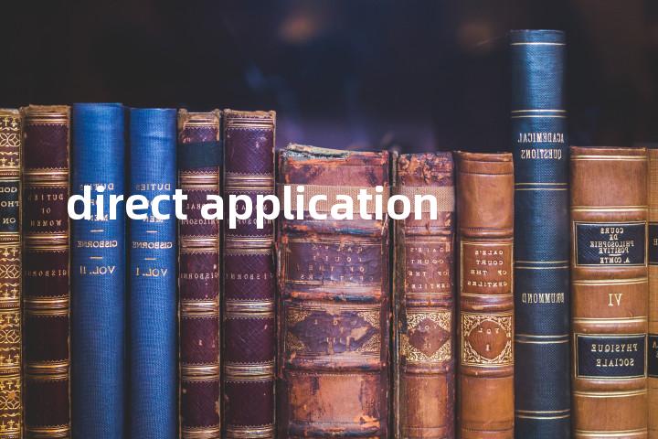 direct application单词图解，单词释义场景配图