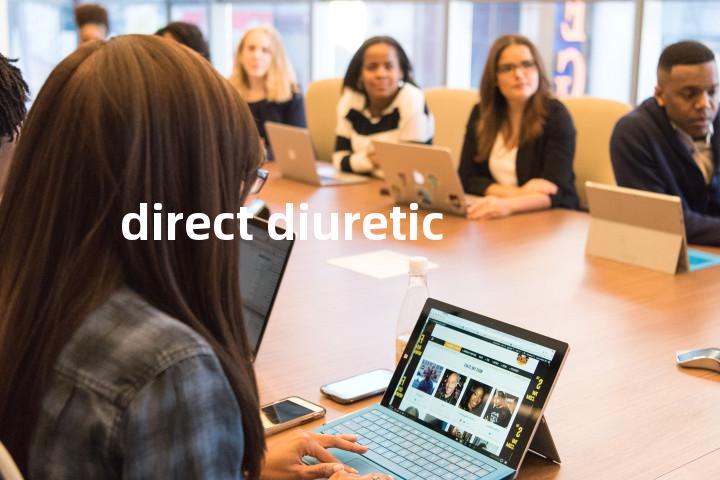 direct diuretic单词图解，单词释义场景配图