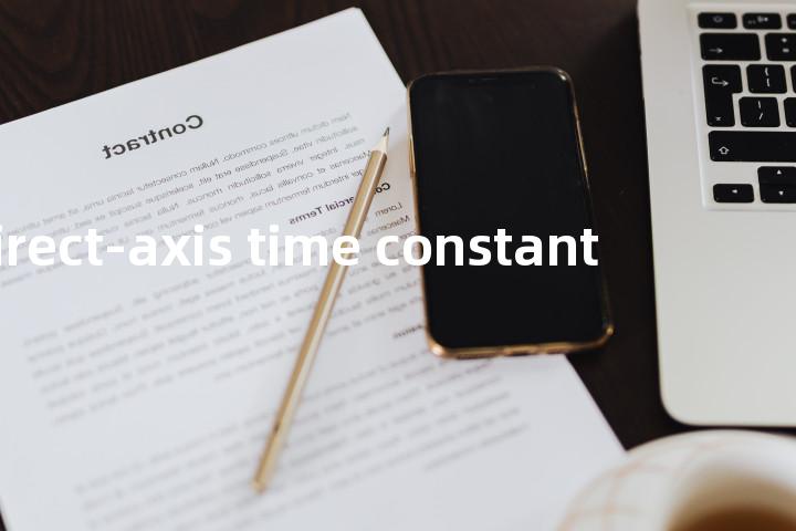 direct-axis time constant单词图解，单词释义场景配图
