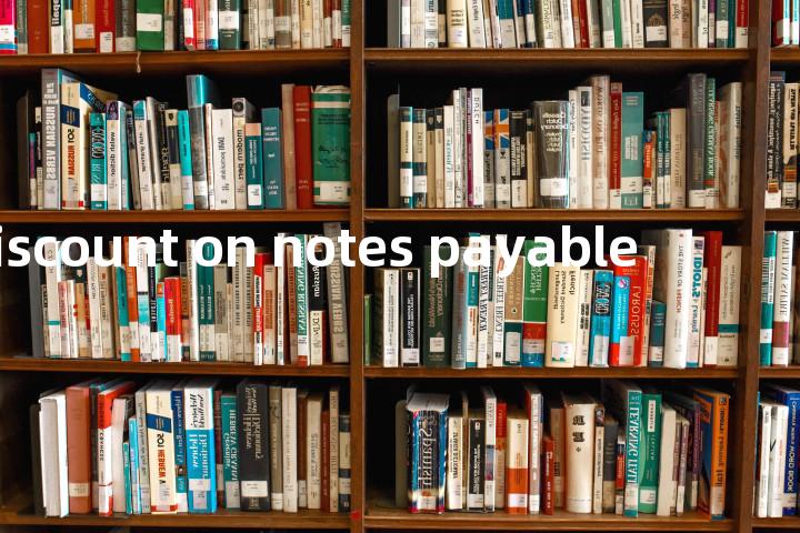 discount on notes payable单词图解，单词释义场景配图