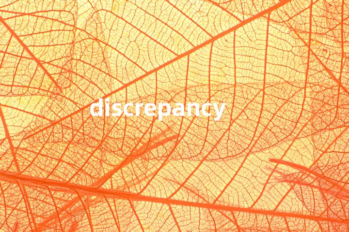 discrepancy