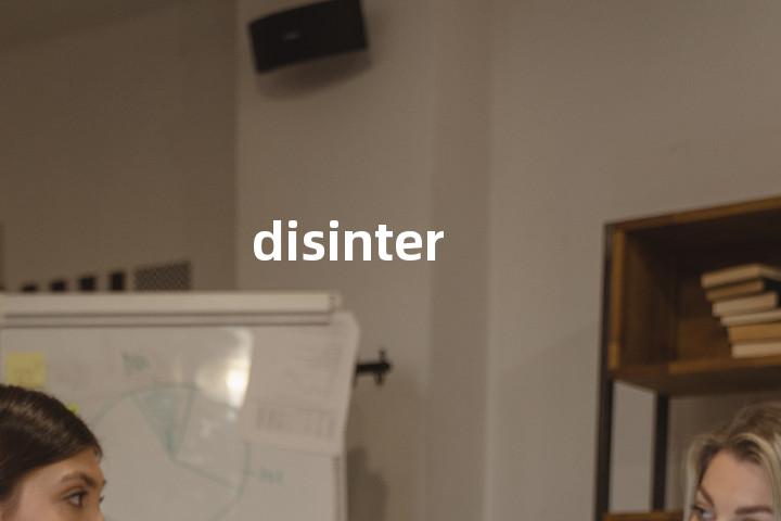 disinter