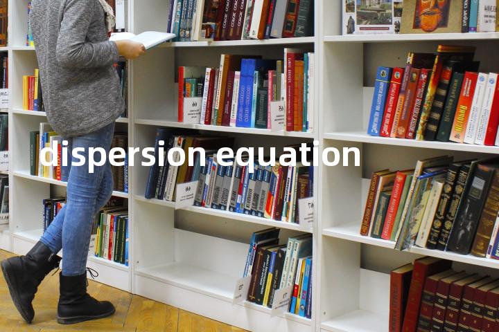 dispersion equation单词图解，单词释义场景配图