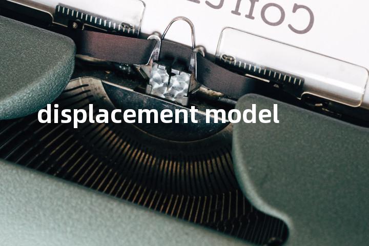 displacement model单词图解，单词释义场景配图